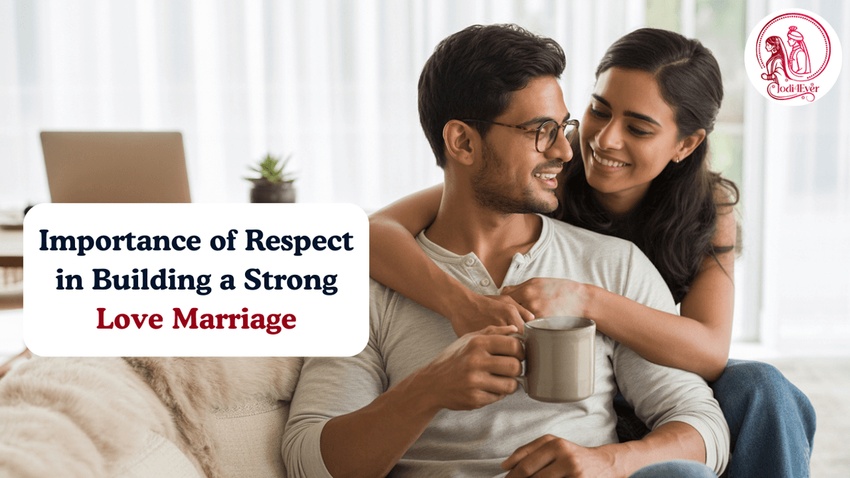 Importance of Respect in Building a Strong Love Marriage