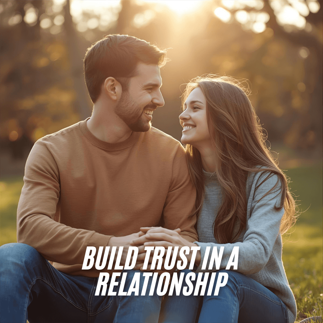 Best Ways to Build Trust in a Relationship